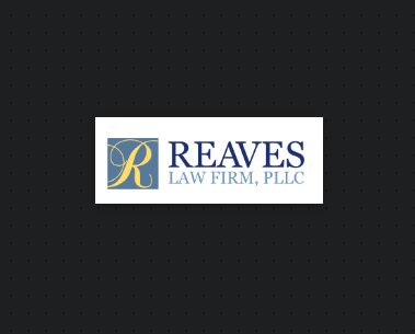 Reaves Law Firm, PLLC reviews