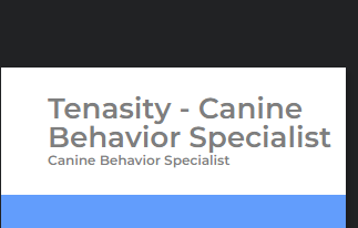 Tenasity- Canine Behavior Specialist reviews
