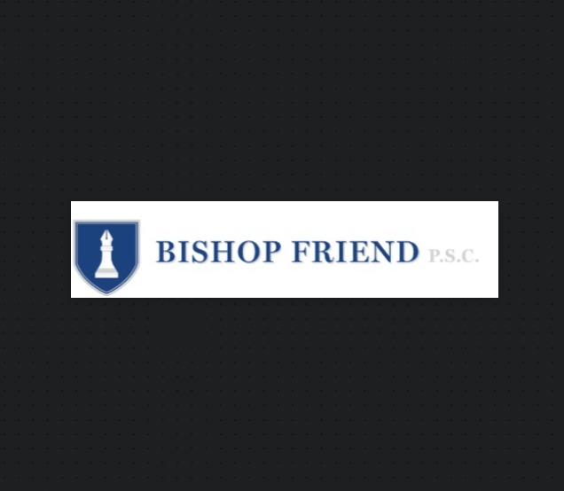 Bishop Friend, P.S.C. reviews