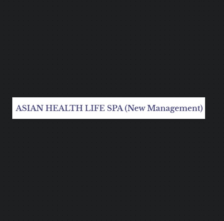 ASIAN HEALTH LIFE SPA (New Management) reviews