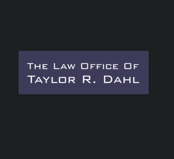 Law Office of Taylor R. Dahl reviews
