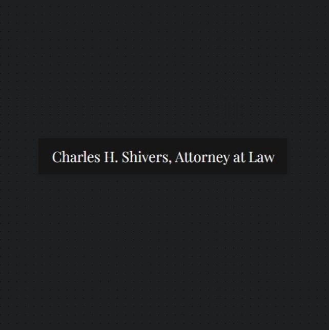 Charles H. Shivers, Attorney at Law reviews