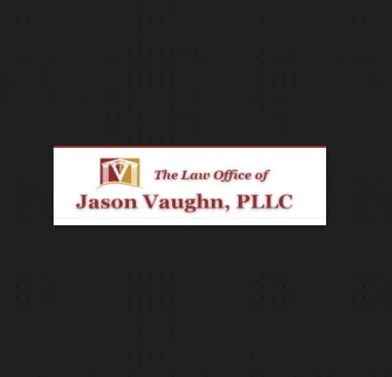 The Law Office of Jason Vaughn, PLLC reviews