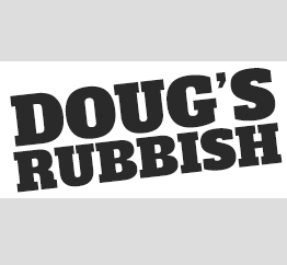 Doug's Rubbish reviews