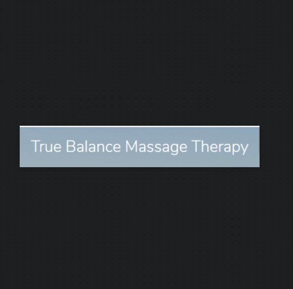 True Balance Massage Therapy reviews