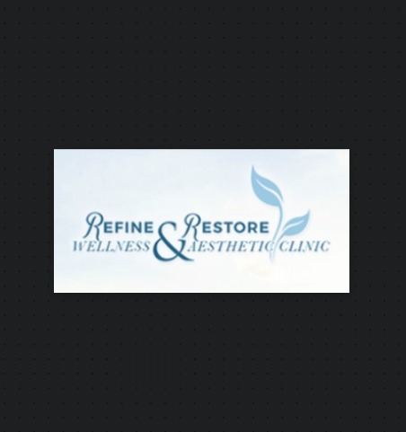 Refine & Restore Wellness and Aesthetic Clinic reviews