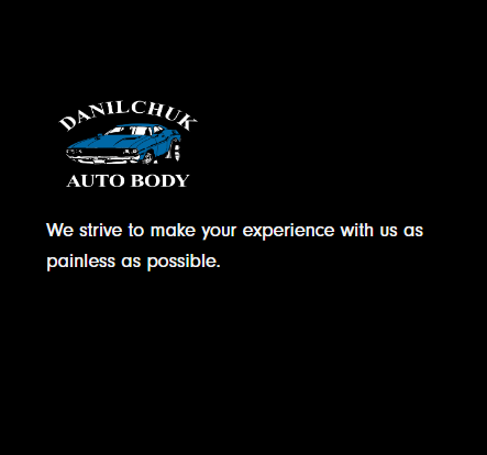 Danilchuk Auto Body reviews