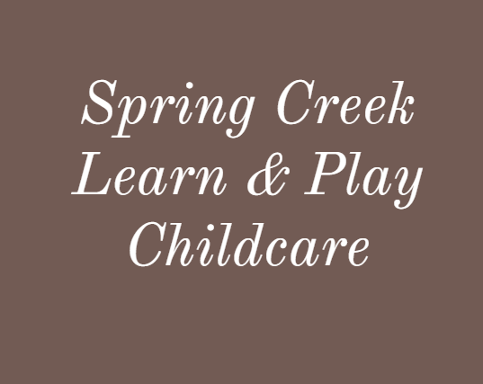 Spring Creek Learn & Play Childcare reviews