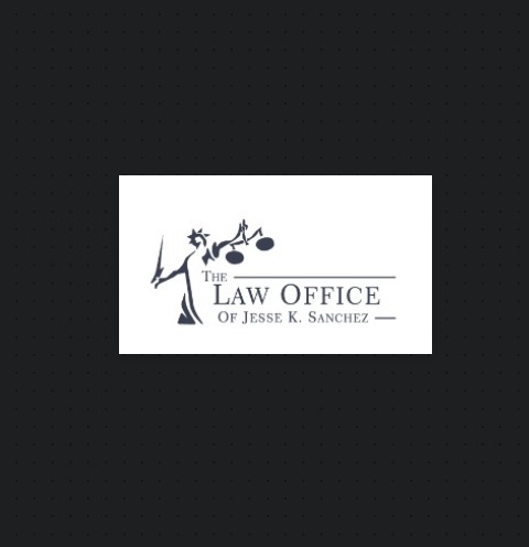 The Law Office of Jesse K. Sanchez reviews